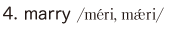 4. marry