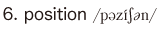 6. position