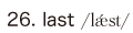 26. last