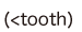 tooth