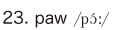 23. paw