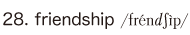 28. friendship