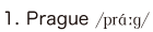 1. Prague