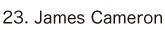 23. James Cameron