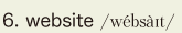 6. website