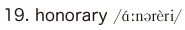 19. honorary