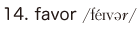 14. favor