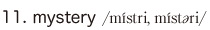 11. mystery