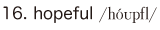 16. hopeful