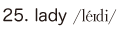 25. lady
