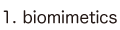 1. biomimetics