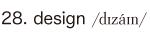 28. design