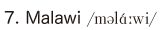 7. Malawi