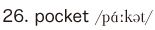 26. pocket