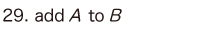 29. add A to B