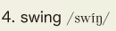 4. swing