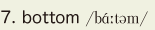 7. bottom
