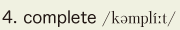 4. complete