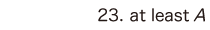23. at least A