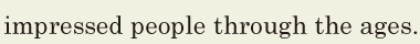 impressed people / through the ages. // 
