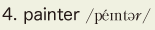 4. painter