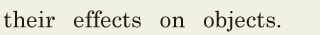 their <span class='nw'>effects</span> on objects. // 