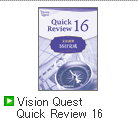 Vision Quest Quick Review 16
