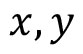 x,y