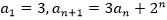 a_1=3,a_(n+1)=3a_n+2^n