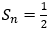 S_n=1/2