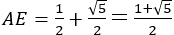 AE=1/2+√5/2＝(1+√5)/2