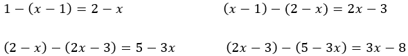 1-(x-1)=2-x  (x-1)-(2-x)=2x-3  (2-x)-(2x-3)=5-3x  (2x-3)-(5-3x)=3x-8