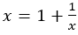 x=1+1/x