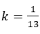 k=1/13