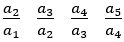 a_2/a_1  a_3/a_2  a_4/a_3  a_5/a_4