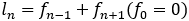 l_n=f_(n-1)+f_(n+1) (f_0=0)