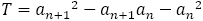 T=〖a_(n+1)〗^2-a_(n+1) a_n-〖a_n〗^2