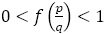 0<f(p/q)<1