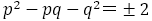 p^2-pq-q^2＝±2