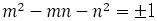 m^2-mn-n^2=±1
