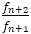 f_(n+2)/f_(n+1)