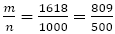 m/n=1618/1000=809/500