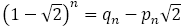 (1-√2)^n=q_n-p_n √2