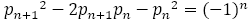 〖p_(n+1)〗^2-2p_(n+1) p_n-〖p_n〗^2=(-1)^n