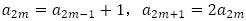 a_2m=a_(2m-1)+1，a_(2m+1)=2a_2m