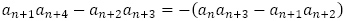 a_(n+1) a_(n+4)-a_(n+2) a_(n+3)=-(a_n a_(n+3)-a_(n+1) a_(n+2) )