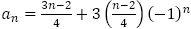a_n=(3n-2)/4+3((n-2)/4) (-1)^n