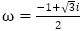 ω=(-1+√3 i)/2