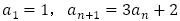 a_1=1，a_(n+1)=〖3a〗_n+2