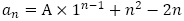 a_n=A×1^(n-1)+n^2-2n